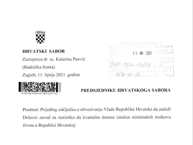 Prijedlog zaključka o obvezivanju Vlade Republike Hrvatske da zaduži Državni zavod za statistiku da kvartalno donese izračun minimalnih troškova života u Republici Hrvatskoj