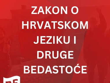Zakon o hrvatskom jeziku i druge bedastoće