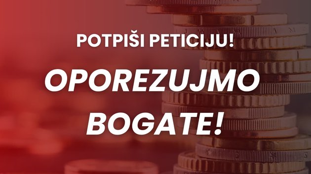 Oporezujmo bogate! Vratimo Zakon o ispitivanju porijekla imovine!