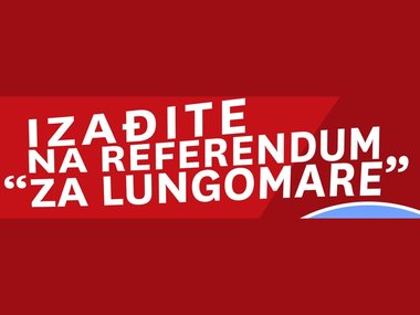 Izađite na referendum "za Lungomare"
