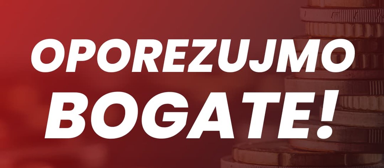 Hoćemo "porez na neto bogatstvo"!