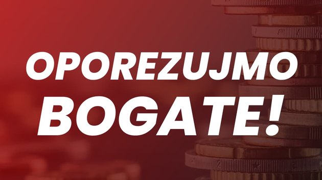 Hoćemo "porez na neto bogatstvo"!